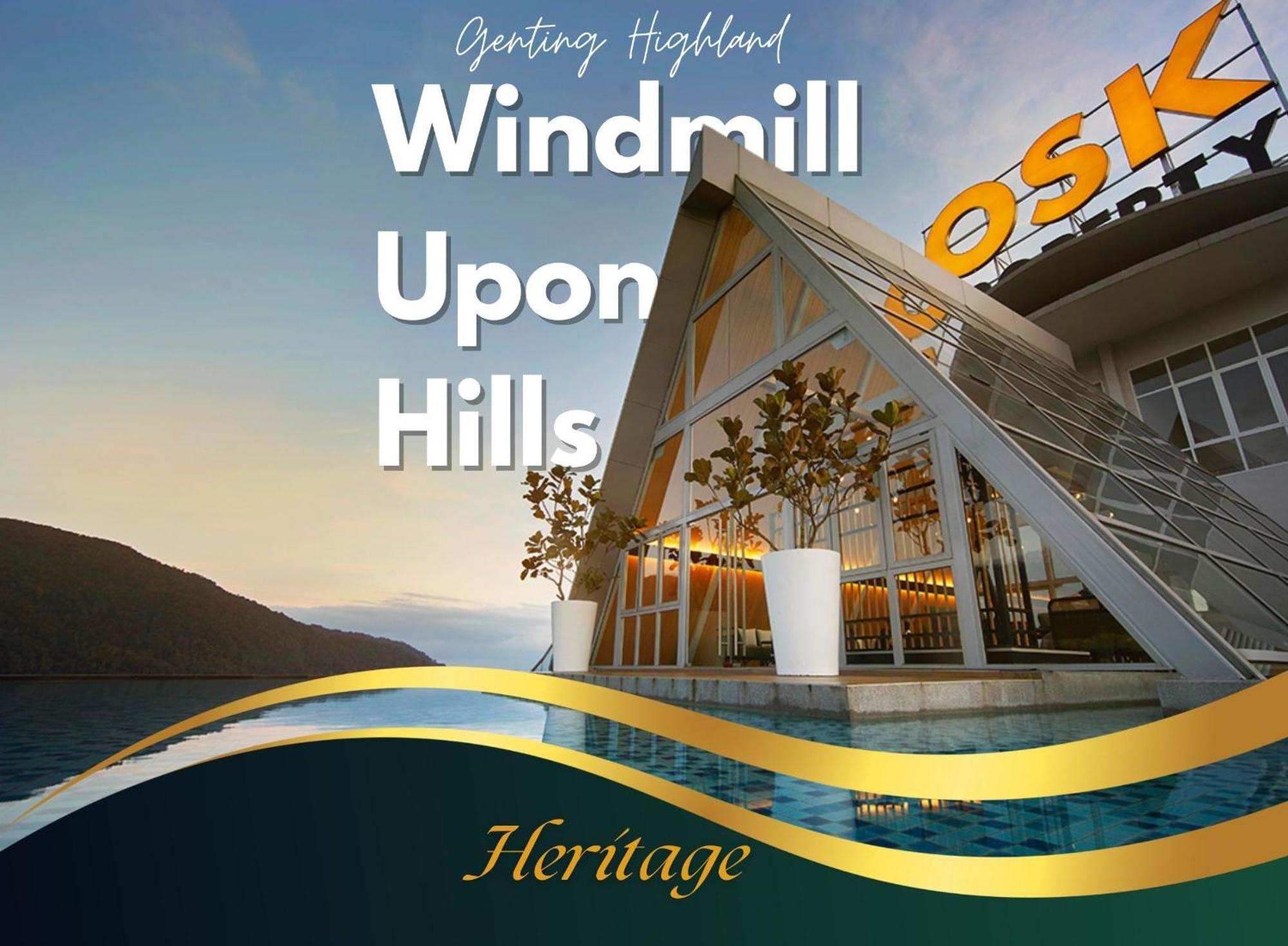ג'נטינג היילנדס Windmill Upon Hills Luxurious Sky Villa 360 Sky Pool Heated Pool Mountainous Genting View Genting Highland By Heritage מראה חיצוני תמונה